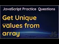Get Unique values form array in JavaScript Find unique value from array in JavaScript Array Tips