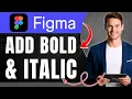 How to Add Bold and Italic Text in Figma Quick Formatting Tip Easily 2026