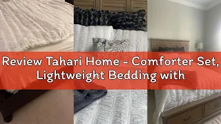 Review Tahari Home - Comforter Set Lightweight Bedding with Matching Pillow Shams Chic Room Decor