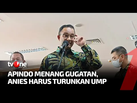 Gugatan Apindo Dikabulkan, Anies Wajib Cabut Kepgub Kenaikan UMP