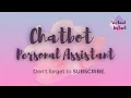 ChatBot as your Personal Assistant