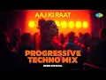 Download Lagu Aaj Ki Raat - Progressive Techno Mix | Madhubanti Bagchi | Divya Kumar | Debb Official