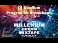 Lagu MILLENIUM DREAM FULLBASS BREAKBEAT TERBARU 2026 FULL MELODY  Nostalgia  Dj Tiktok Viral | DJ Stadium