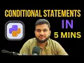 Complete Conditional Statements in Python in 5 min Python Conditions