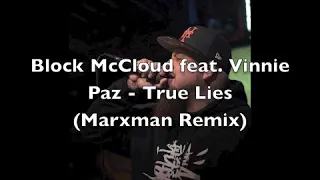 Download Block McCloud feat. Vinnie Paz - True Lies(Marxman Remix) MP3