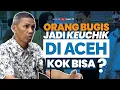 Cerita Orang Bugis Nekat Datang Ke Aceh di Masa Konflik, Pernah di Sekap Hingga di Rajah