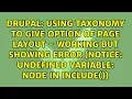 Using taxonomy to give option of page layout - working but showing error Notice Undefined