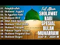 Download Lagu SHOLAWAT SPESIAL BULAN MUHARRAM 1447 H / 2025 M | ASTAGFIRULLAH, SHOLAWAT JIBRIL, SHOLAWAT NARIYAH