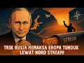 Download Lagu Inilah Nord Stream: Cara Rusia Memaksa Eropa Menari Sesuai Iramanya
