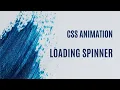 CSS Loading spinner in 1 minute