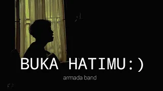aku tlah lelah mengikuti semua langkah kakimu buka hatimu armada band cover agusriansyah