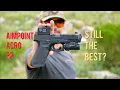 Is The Aimpoint Acro Relevant In 2024 Micro Review
