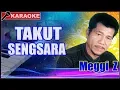 Lagu Meggi Z - Takut Sengsara (Karaoke)
