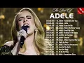 Download Lagu Adele Top Hits Everlasting Songs All The Time Playlist Album ♥️
