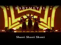 BABYMETAL - Shanti Shanti Shanti  Live at LEGEND - MM 2024 (Subtitled) [HQ]