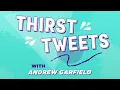 Andrew Garfield Reads Thirst Tweets