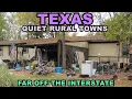 EAST TEXAS Quiet Rural Towns Far Off The Interstate