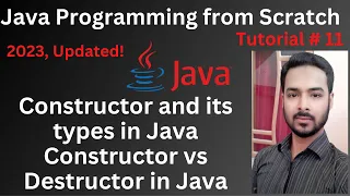 Tutorial 11 Constructor and its types in Java Constructor vs Destructor in Java