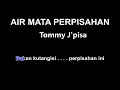 Download Lagu Tommy J Pisa - Air Mata Perpisahan