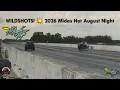 WILDSHOTS 2026 Midas Hot August Night Rad Torque Raceway Nitromaniac TV Drag Files