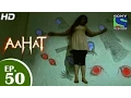 Lagu Aahat - आहट - Episode 50 - 28th May 2015