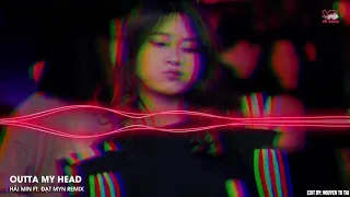 Download Outta My Head ( Ay Ya Ya ) Remix 2020 - Hải Minn ft . Đạt Myn Remix MP3
