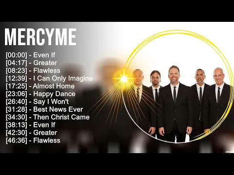 Download MP3 M e r c y M e Greatest Hits ~ Top Christian Worship Songs