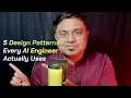 5 Design Patterns Every AI Engineer Actually Uses