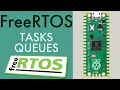 FreeRTOS on the Raspberry Pi Pico RP2040 Part 2 Tasks and Queues