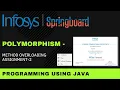 Method Overloading - Assignment 2 Programming Using Java Infosys Springboard