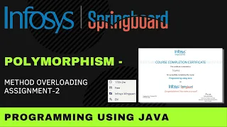 Method Overloading - Assignment 2 Programming Using Java Infosys Springboard
