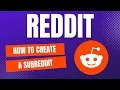 How To Create A Subreddit - Reddit Tutorial