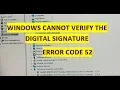 how to windows cannot verify the digital signature for the drivers required for this device code 52