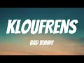 Download Lagu BAD BUNNY - KLOuFRENS (Letra / Lyrics)