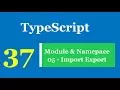 Lap trinh TypeScript - Bai 37 Module Namepace