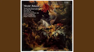 Belsazar HWV 61 Act I Singt Himmel singt