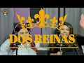 │DosReinas│Euphoria│Ep.1│