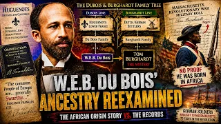 W.E.B. Du Bois’ Ancestry Reexamined | The African Origin Story vs. the Records