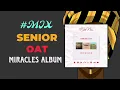 (FULL) Senior Oat - Miracles Album Mix | #NEW