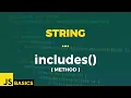 Javascript Basics String includes method