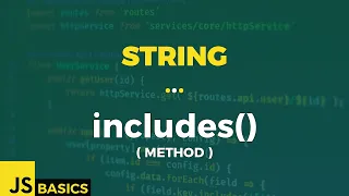 Javascript Basics String includes method