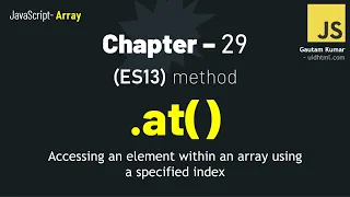 JavaScript - 29 Stop Using for Arrays New JavaScript at Method Explained Beginner to Pro