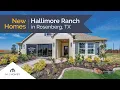 Hallimore Ranch New Homes for Sale in Rosenberg TX