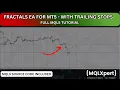 Fractals EA with Trailing Stops MT5 Full Build MQL5 Code Tutorial