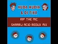Download Lagu Huda Hudia \u0026 DJ Fixx -- Rip The Mic (Skaarj Acid Redux mix)