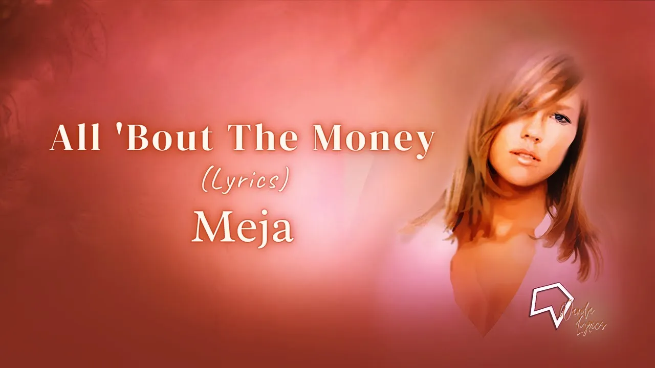 Meja - All 'Bout The Money (Lyrics)