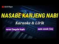 Download Lagu NASABE KANJENG NABI - Karaoke \u0026 Lirik - versi dangdut koplo - nada cewek (CM)
