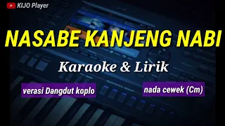 nasabe kanjeng nabi karaoke u0026 lirik versi dangdut koplo nada cewek cm