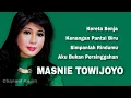Lagu MASNIE TOWIJOYO, The Very Best Of