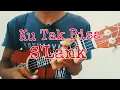 ku tak bisa (slank) - ukulele cover by dimas saputra